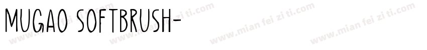 mugao softbrush字体转换